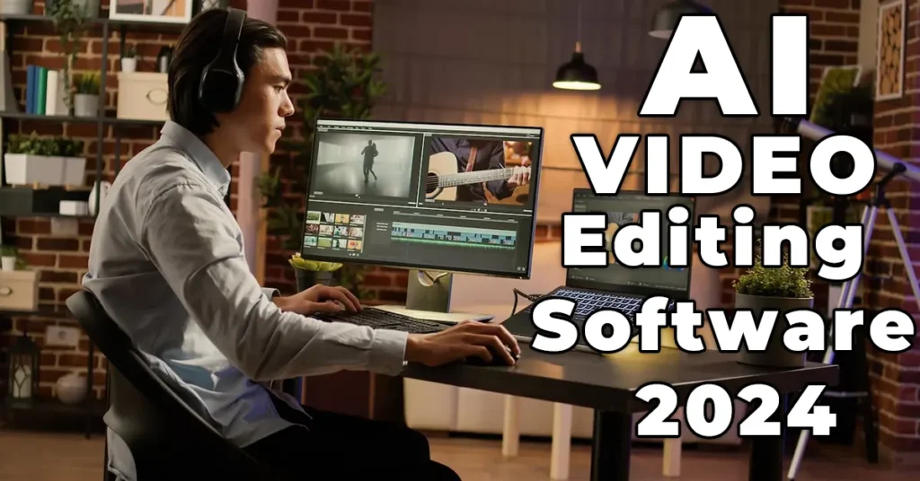 AI Video Editing Software