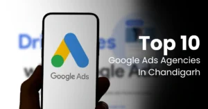 Google Ads Agencies In Chandigarh